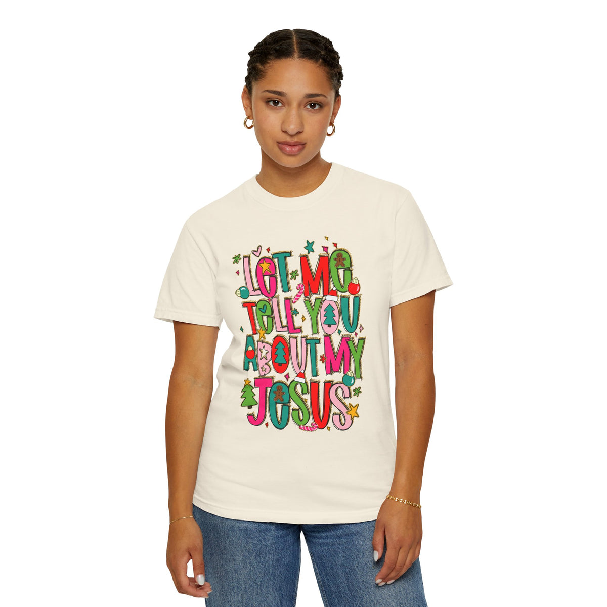 Let Me Tell You About My Jesus - Christmas Faith - Comfort Colors | Trendy Women's T-Shirt. Direct to Garment. Printed & Shipped in the USA. Unisex Sizes.