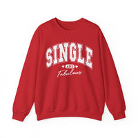 Single and Fabulous - Varsity – Gildan Heavy Blend | Trendy Women’s Soft Sweatshirt. Direct to Garment. Printed & Shipped in the USA. Unisex Sizes.