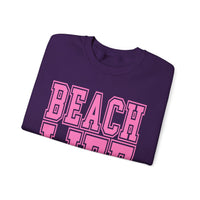 Beach Life – Gildan Heavy Blend | Trendy Men's & Women’s Soft Sweatshirt. Direct to Garment. Printed & Shipped in the USA. Unisex Sizes.