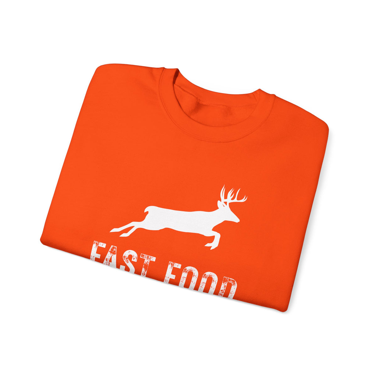 Fast Food Deer Hunting Humor Distressed – Gildan Heavy Blend | Trendy Men's and Women’s Soft Sweatshirt. Direct to Garment. Printed & Shipped in the USA. Unisex Sizes.