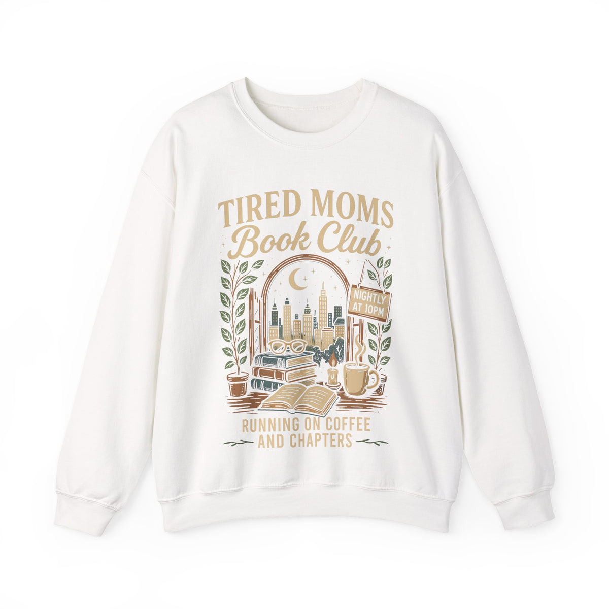 Tired Moms Book Club Running on Coffee and Chapters – Gildan Heavy Blend | Trendy Women’s Soft Sweatshirt. Direct to Garment. Printed & Shipped in the USA. Unisex Sizes.