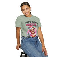 Highland Cow Mind Yo Business Christmas is Expensive - Comfort Colors | Trendy Women's T-Shirt. Direct to Garment. Printed & Shipped in the USA. Unisex Sizes.