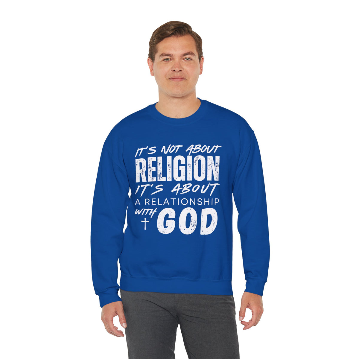 It's Not About Religion, It's About a Relationship with God – Gildan Heavy Blend | Trendy Men's and Women’s Soft Sweatshirt. Direct to Garment. Printed & Shipped in the USA. Unisex Sizes.