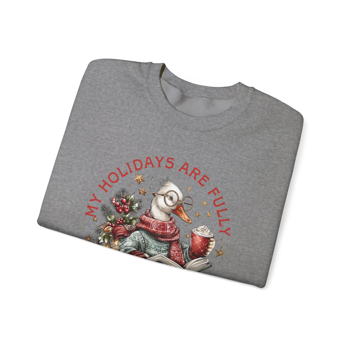 My Holidays are Fully Booked – Gildan Heavy Blend | Trendy Women’s Soft Sweatshirt. Direct to Garment. Printed & Shipped in the USA. Unisex Sizes.