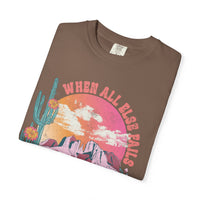 When All Else Fails, God Doesn't - Comfort Colors | Trendy Women's T-Shirt. Direct to Garment. Printed & Shipped in the USA. Unisex Sizes.