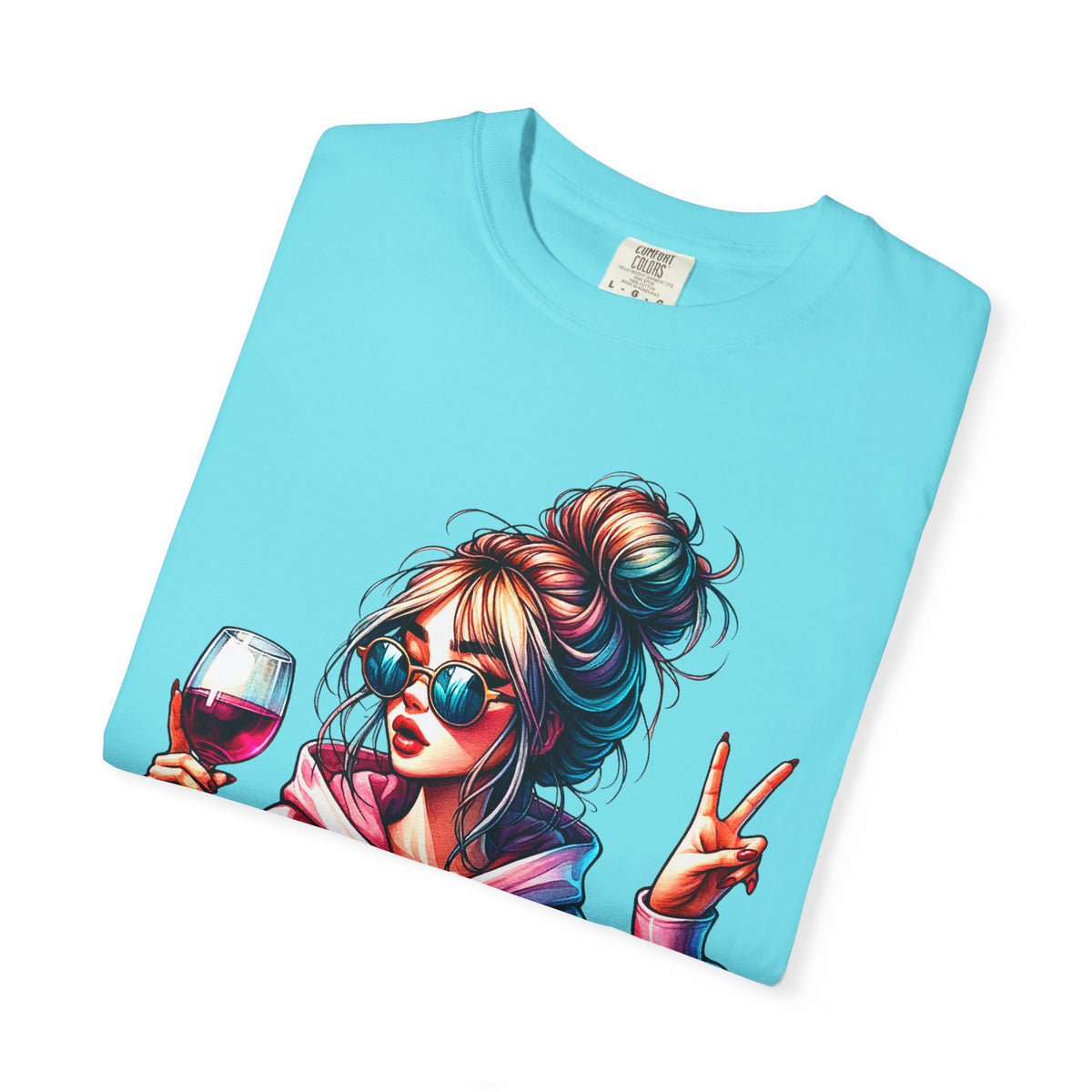 Dramatic Girl With Wine Messy Bun Peace Sign  - Comfort Colors | Trendy Women's T-Shirt. Direct to Garment. Printed & Shipped in the USA. Unisex Sizes.