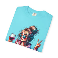 Dramatic Girl With Wine Messy Bun Peace Sign  - Comfort Colors | Trendy Women's T-Shirt. Direct to Garment. Printed & Shipped in the USA. Unisex Sizes.