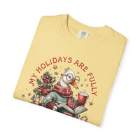 My Holidays Are Fully Booked - Comfort Colors | Trendy Women's T-Shirt. Direct to Garment. Printed & Shipped in the USA. Unisex Sizes.