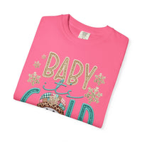 Baby It's Cold Outside Snowman  - Comfort Colors | Trendy Women's T-Shirt. Direct to Garment. Printed & Shipped in the USA. Unisex Sizes.