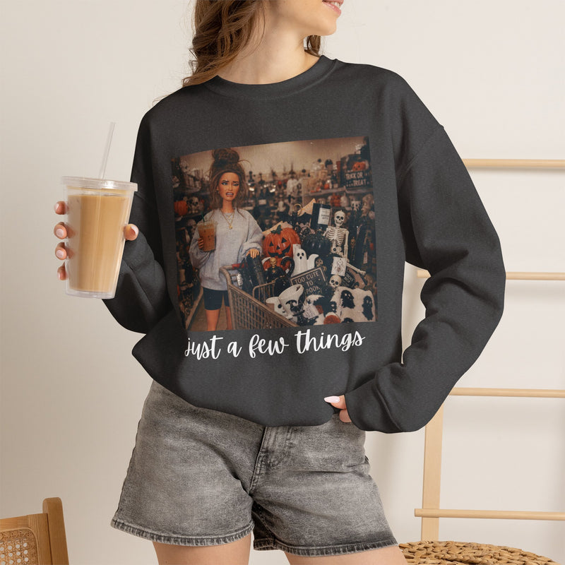 Just A Few Things - Halloween Shopping – Gildan Heavy Blend | Trendy Women’s Soft Sweatshirt. Direct to Garment. Printed & Shipped in the USA. Unisex Sizes.