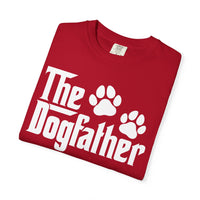 The DogFather - Comfort Colors | Trendy Men's T-Shirt. Direct to Garment. Printed & Shipped in the USA. Unisex Sizes.