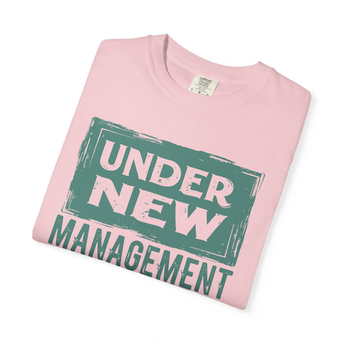 Under New Management "Speak to My Fiancé" - Comfort Colors | Trendy Men's and Women's T-Shirt. Direct to Garment. Printed & Shipped in the USA. Unisex Sizes.