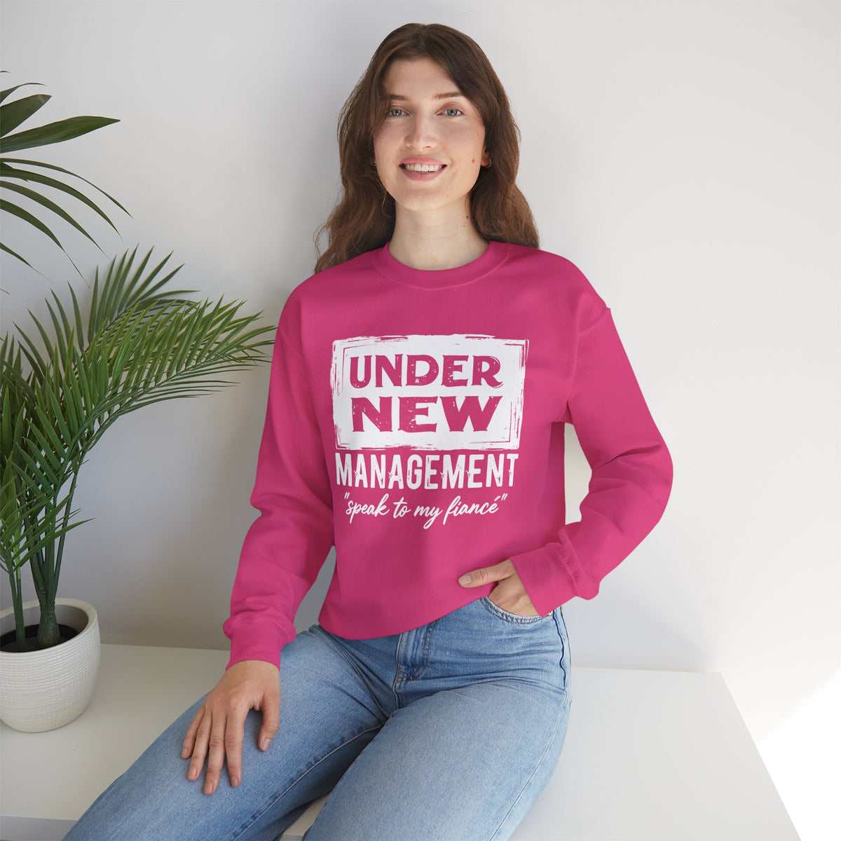 Under New Management "Speak To My Fiance" – Gildan Heavy Blend | Trendy Men's and Women’s Soft Sweatshirt. Direct to Garment. Printed & Shipped in the USA. Unisex Sizes.