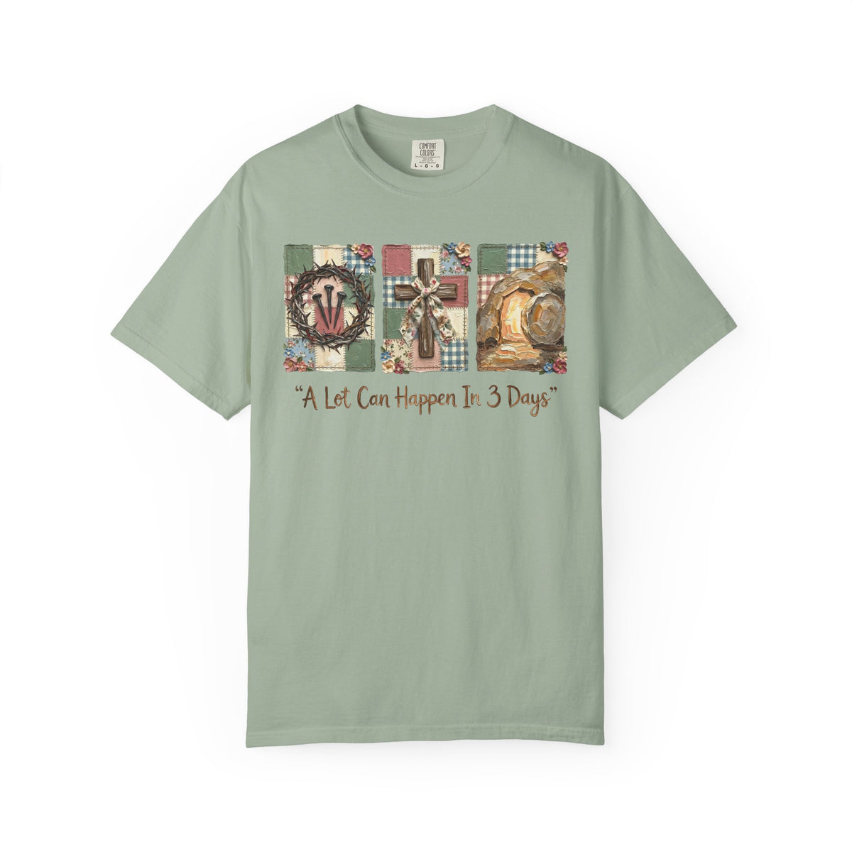 A Lot Can Happen in 3 Days - He Is Risen - Comfort Colors | Trendy Women's T-Shirt. Direct to Garment. Printed & Shipped in the USA. Unisex Sizes.