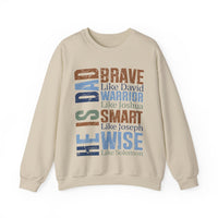 He is Dad: Brave, Warrior, Smart, Wise, Christian Father - Bible Faith – Gildan Heavy Blend | Trendy Men's Soft Sweatshirt. Direct to Garment. Printed & Shipped in the USA. Unisex Sizes.
