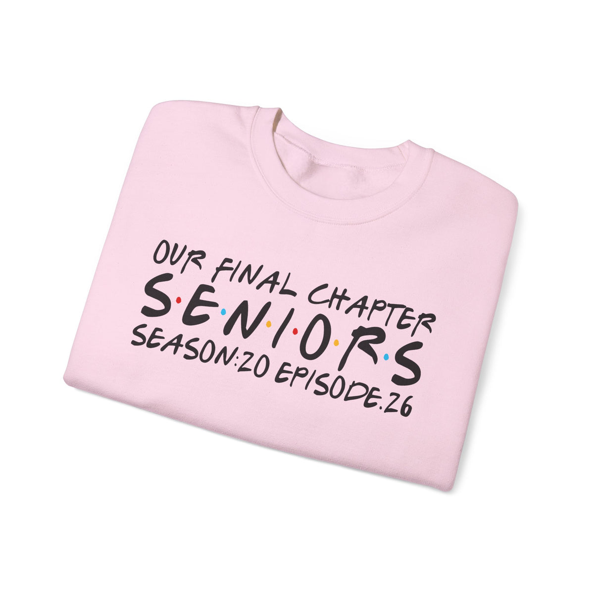 Senior Class Friends "Our Final Chapter" Graduation Class of 2026 – Gildan Heavy Blend | Trendy Women’s and Men's Soft Sweatshirt. Direct to Garment. Printed & Shipped in the USA. Unisex Sizes.