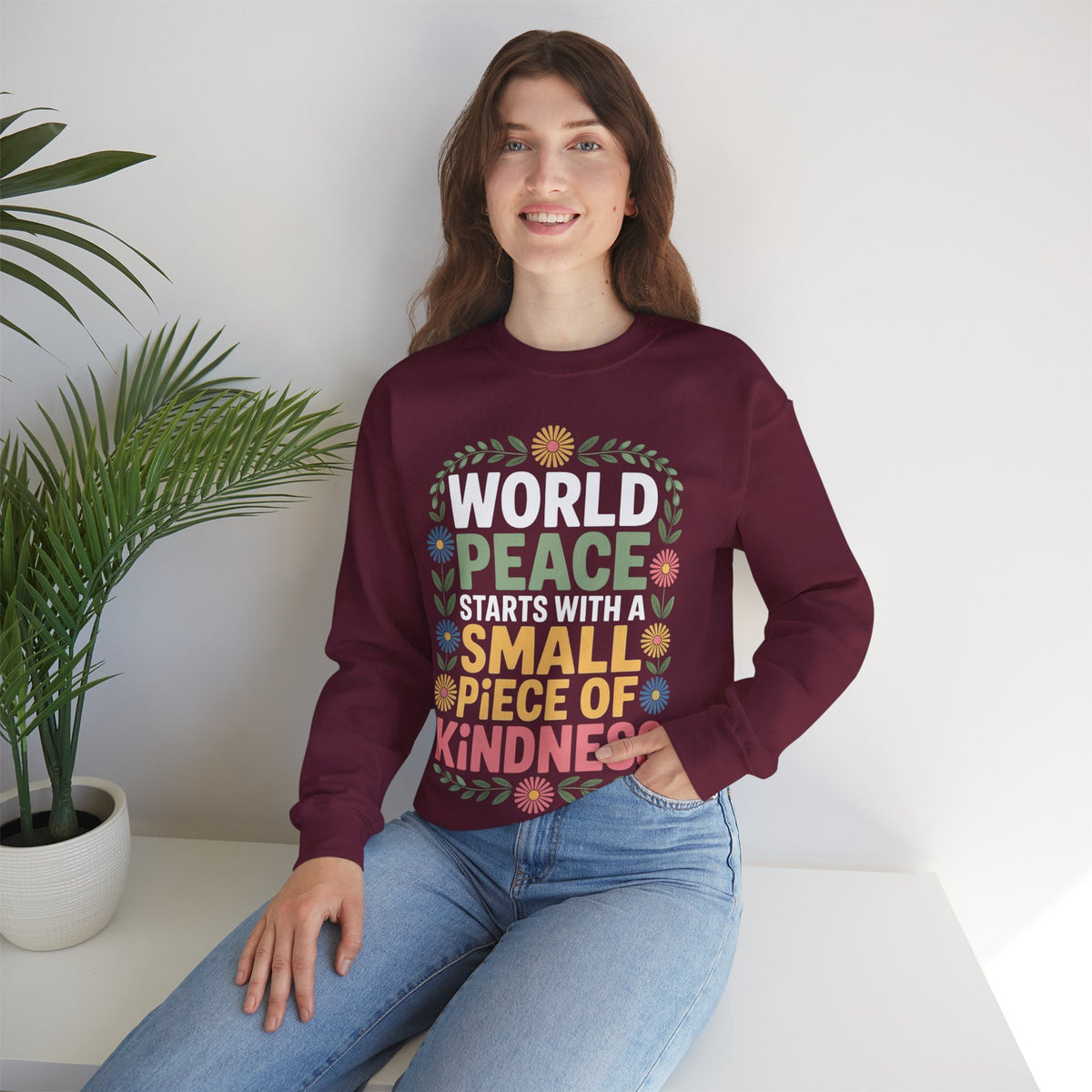 World Peace Starts With A Small Piece Of Kindness – Gildan Heavy Blend | Trendy Women’s Soft Sweatshirt. Direct to Garment. Printed & Shipped in the USA. Unisex Sizes.