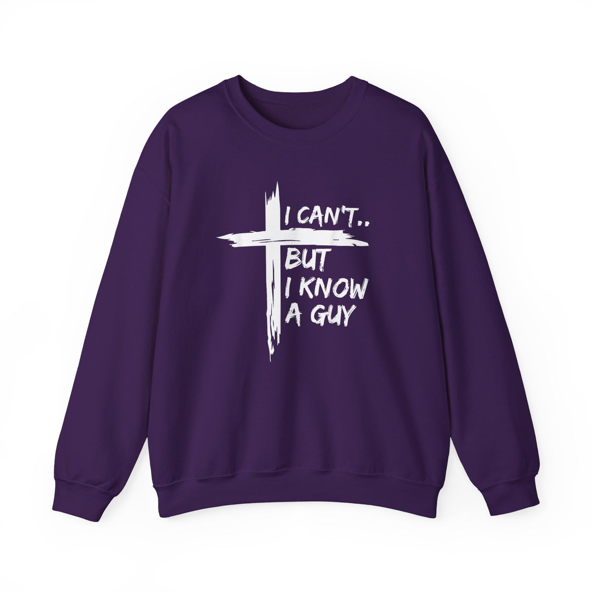I Can't But I Know A Guy, Faith Cross Christian Jesus – Gildan Heavy Blend | Trendy Women’s and Men's Soft Sweatshirt. Direct to Garment. Printed & Shipped in the USA. Unisex Sizes.