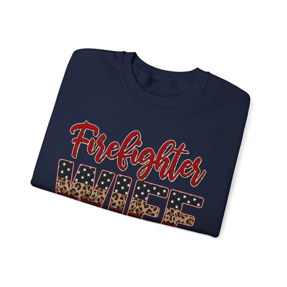 Firefighter Wife Patriotic Flag Lettering for Firefighter Spouse – Gildan Heavy Blend | Trendy Women’s Soft Sweatshirt. Direct to Garment. Printed & Shipped in the USA. Unisex Sizes.