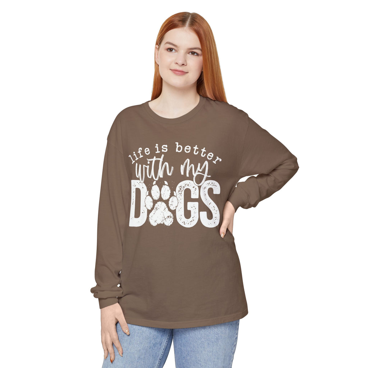 Life Is Better With My Dogs, Distressed - Comfort Colors | Trendy Women's and Men's Long Sleeve T-Shirt. Direct to Garment. Printed & Shipped in the USA. Unisex Sizes.