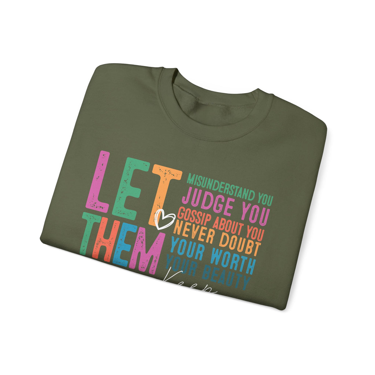 Let Them - Keep Shining – Gildan Heavy Blend | Trendy Women’s Soft Sweatshirt. Direct to Garment. Printed & Shipped in the USA. Unisex Sizes.