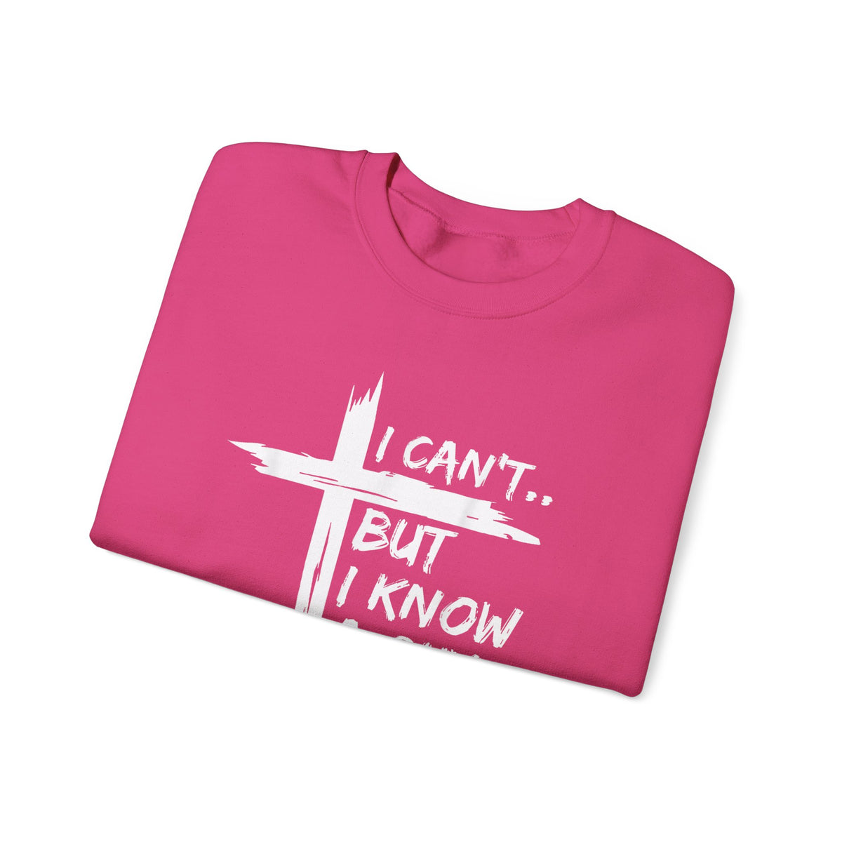 I Can't But I Know A Guy, Faith Cross Christian Jesus – Gildan Heavy Blend | Trendy Women’s and Men's Soft Sweatshirt. Direct to Garment. Printed & Shipped in the USA. Unisex Sizes.