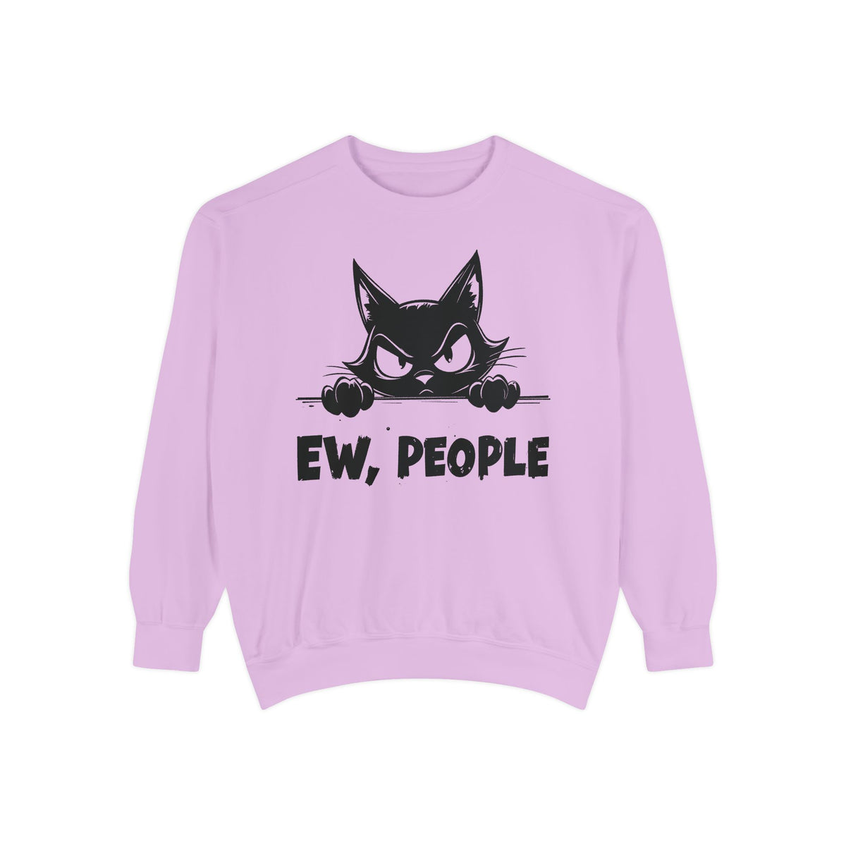 Ew People, Grumpy Cat - Comfort Colors | Trendy Women's and Men's Sweatshirt. Direct to Garment. Printed & Shipped in the USA. Unisex Sizes.