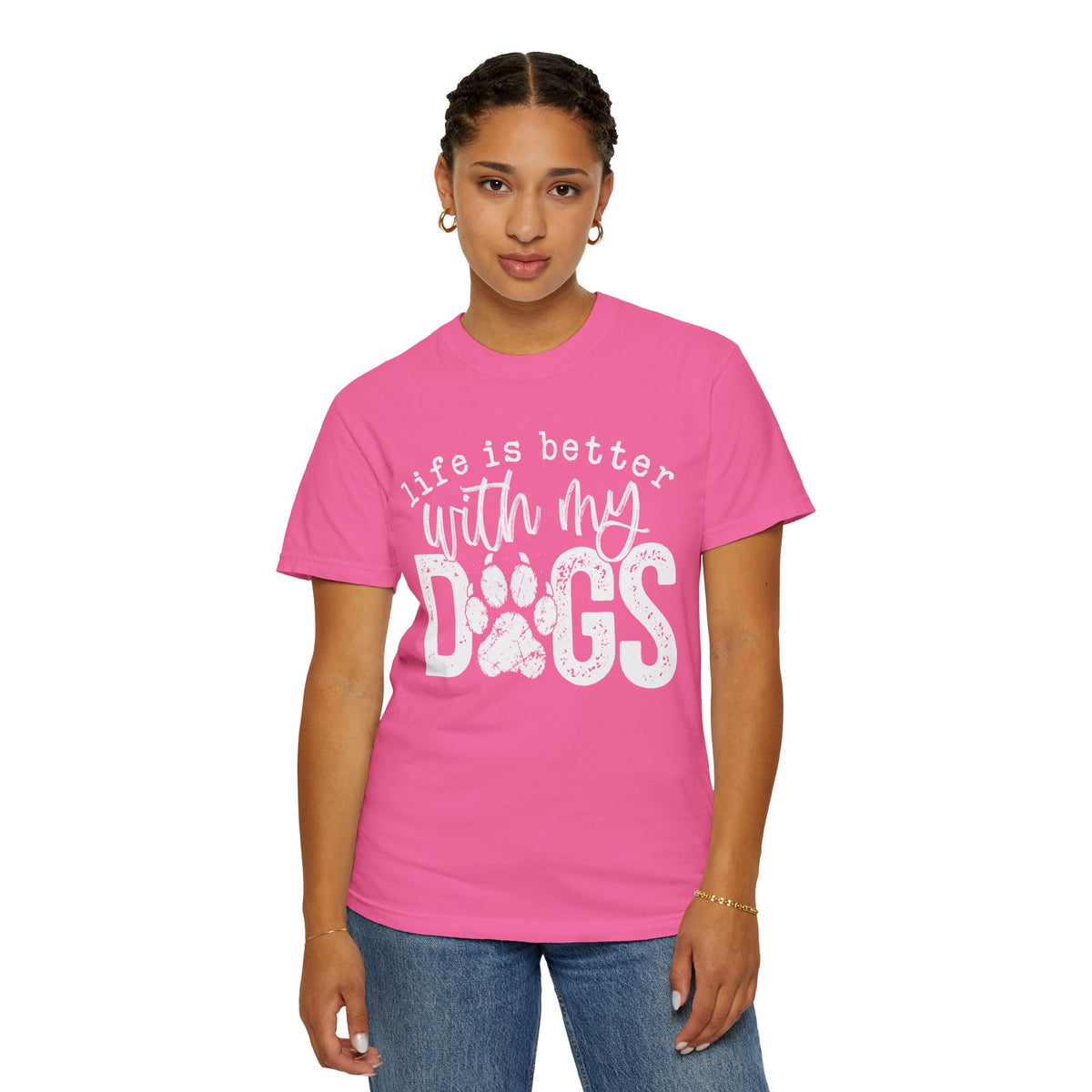 Life Is Better With My Dogs, Distressed - Comfort Colors | Trendy Women's and Men's T-Shirt. Direct to Garment. Printed & Shipped in the USA. Unisex Sizes.