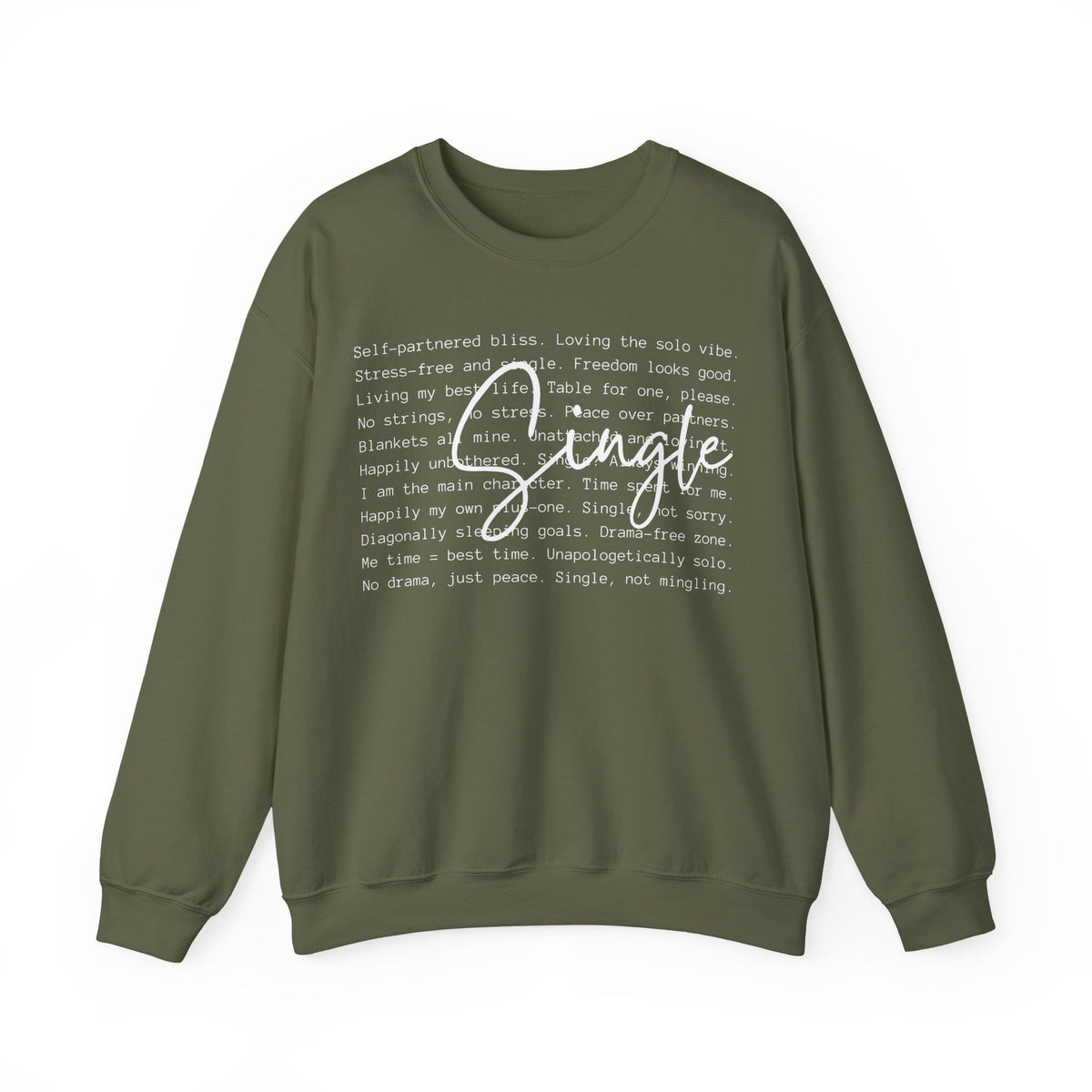 Single, Typography – Gildan Heavy Blend | Trendy Women’s Soft Sweatshirt. Direct to Garment. Printed & Shipped in the USA. Unisex Sizes.