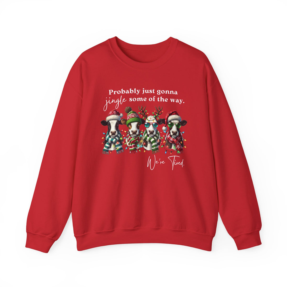Christmas Cows - Probably Just Gonna Jingle Some Of The Way – Gildan Heavy Blend | Trendy Women’s and Men's Soft Sweatshirt. Direct to Garment. Printed & Shipped in the USA. Unisex Sizes.