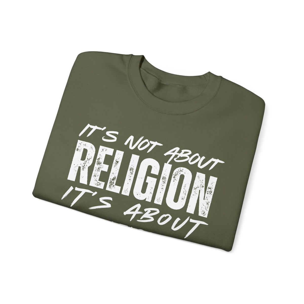 It's Not About Religion, It's About a Relationship with God – Gildan Heavy Blend | Trendy Men's and Women’s Soft Sweatshirt. Direct to Garment. Printed & Shipped in the USA. Unisex Sizes.