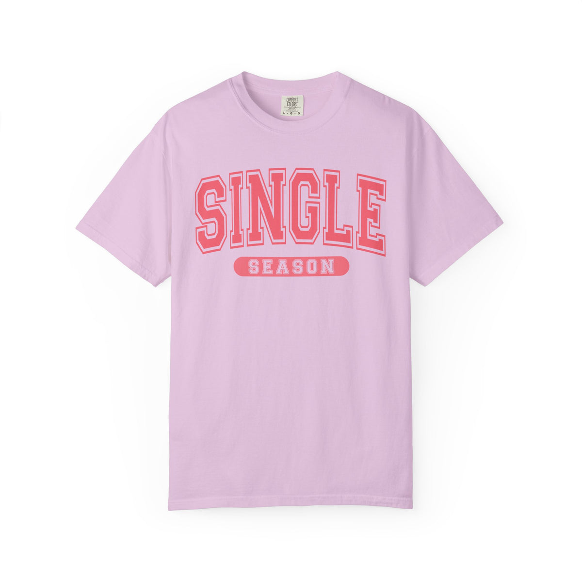 Single Season - Varsity - Comfort Colors | Trendy Women's T-Shirt. Direct to Garment. Printed & Shipped in the USA. Unisex Sizes.