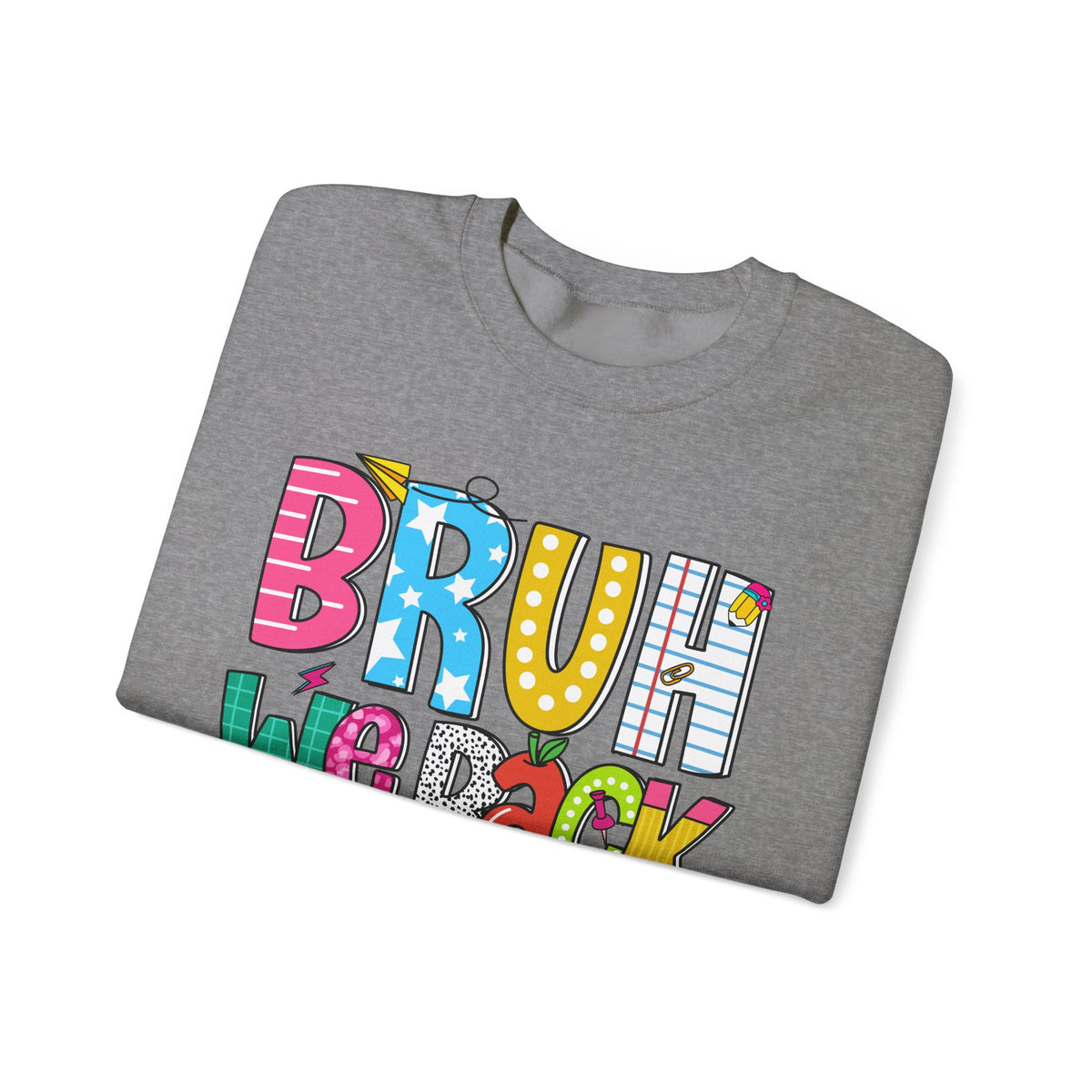 Bruh We Back - Gift For Teachers – Gildan Heavy Blend | Trendy Women’s and Men's Soft Sweatshirt. Direct to Garment. Printed & Shipped in the USA. Unisex Sizes.