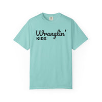 Wranglin' Kids Funny Mom Dad   - Comfort Colors | Trendy Women's and Men's T-Shirt. Direct to Garment. Printed & Shipped in the USA. Unisex Sizes.