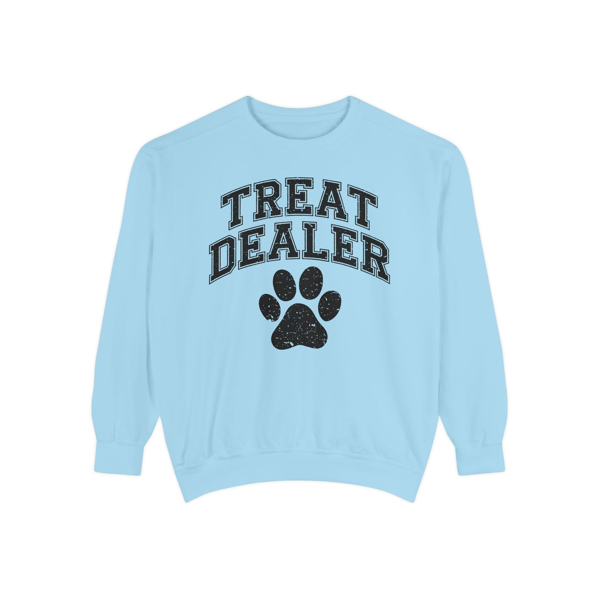Treat Dealer, Dog Lover - Comfort Colors | Trendy Women's and Men's Sweatshirt. Direct to Garment. Printed & Shipped in the USA. Unisex Sizes.