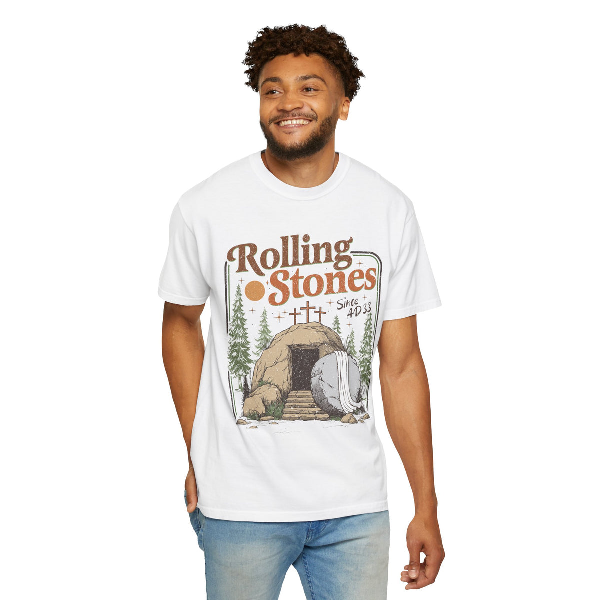 Rolling Stones "Since AD 33" Easter Empty Tomb Christian - Comfort Colors | Trendy Men's and Women's T-Shirt. Direct to Garment. Printed & Shipped in the USA. Unisex Sizes.