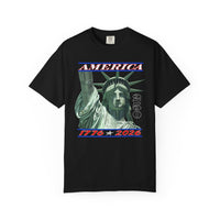 America's 250th Birthday, Statue of Liberty - Comfort Colors | Trendy Men's and Women's T-Shirt. Direct to Garment. Printed & Shipped in the USA. Unisex Sizes.