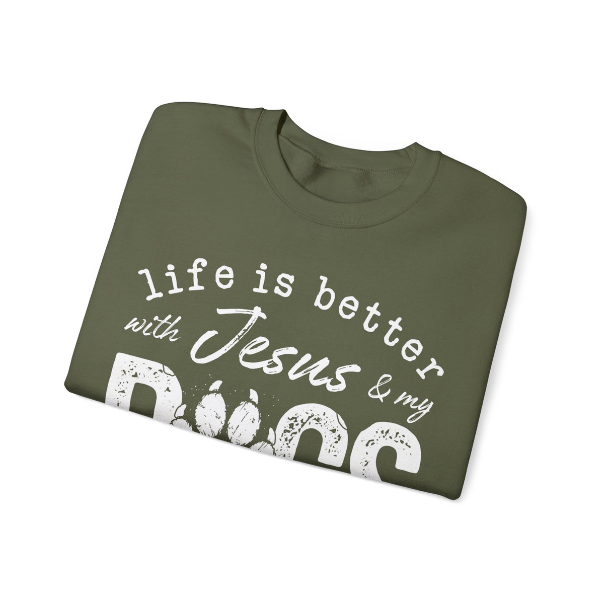 Life is Better With Jesus and My Dogs – Gildan Heavy Blend | Trendy Women’s and Men's Soft Sweatshirt. Direct to Garment. Printed & Shipped in the USA. Unisex Sizes.