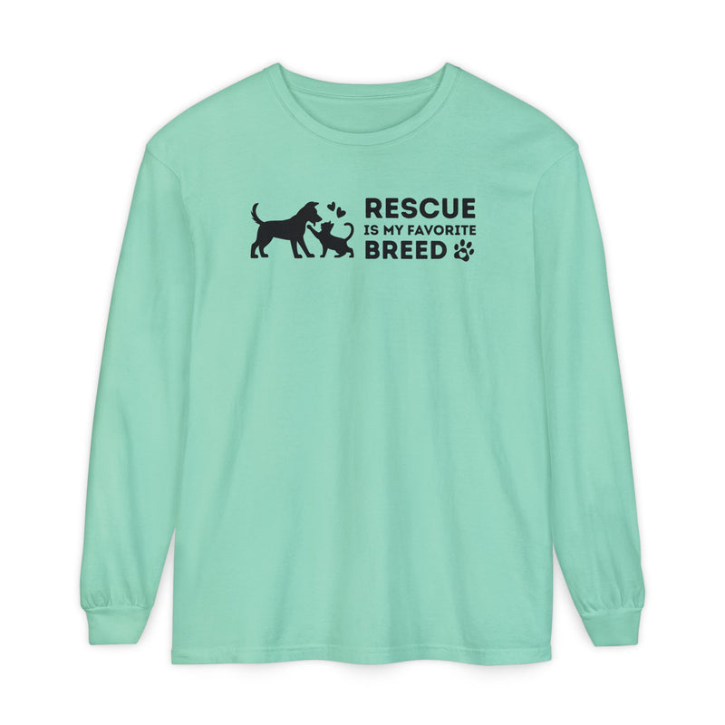 Rescue Is My Favorite Breed *This Shirt Saves Lives* - Comfort Colors | Trendy Women's and Men's Long Sleeve T-Shirt. Direct to Garment. Printed & Shipped in the USA. Unisex Sizes.