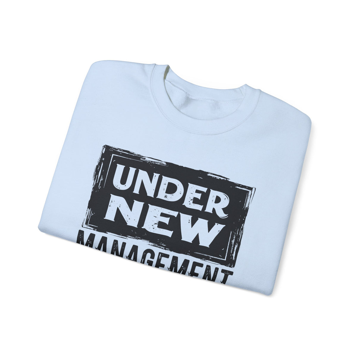 Under New Management "Speak To My Fiance" – Gildan Heavy Blend | Trendy Men's and Women’s Soft Sweatshirt. Direct to Garment. Printed & Shipped in the USA. Unisex Sizes.