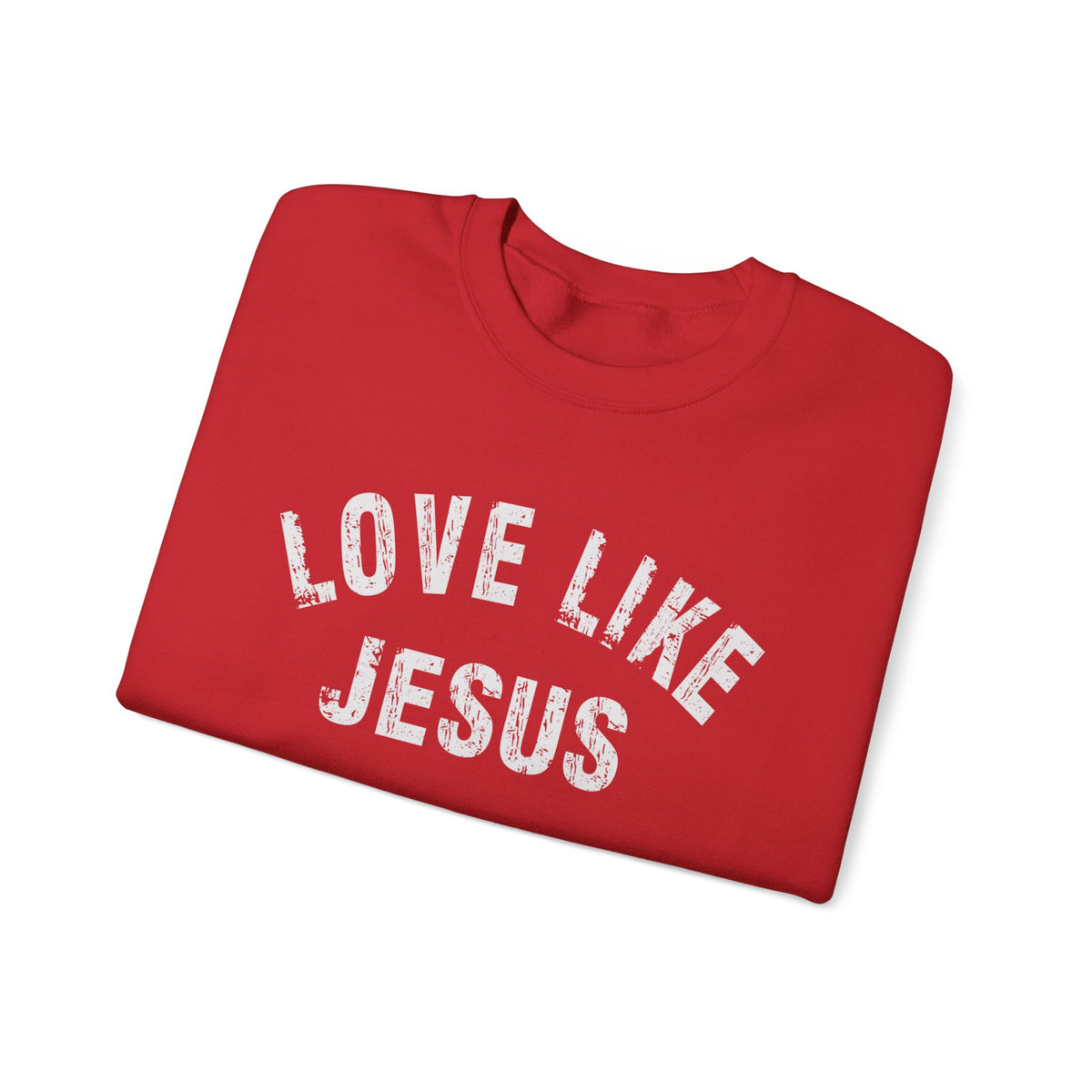 Love Like Jesus - Distressed – Gildan Heavy Blend | Trendy Men's and Women’s Soft Sweatshirt. Direct to Garment. Printed & Shipped in the USA. Unisex Sizes.
