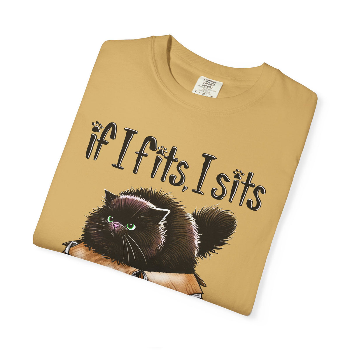 If I Fits I Sits, Cat in a Box - Comfort Colors | Trendy Women's and Men's T-Shirt. Direct to Garment. Printed & Shipped in the USA. Unisex Sizes.