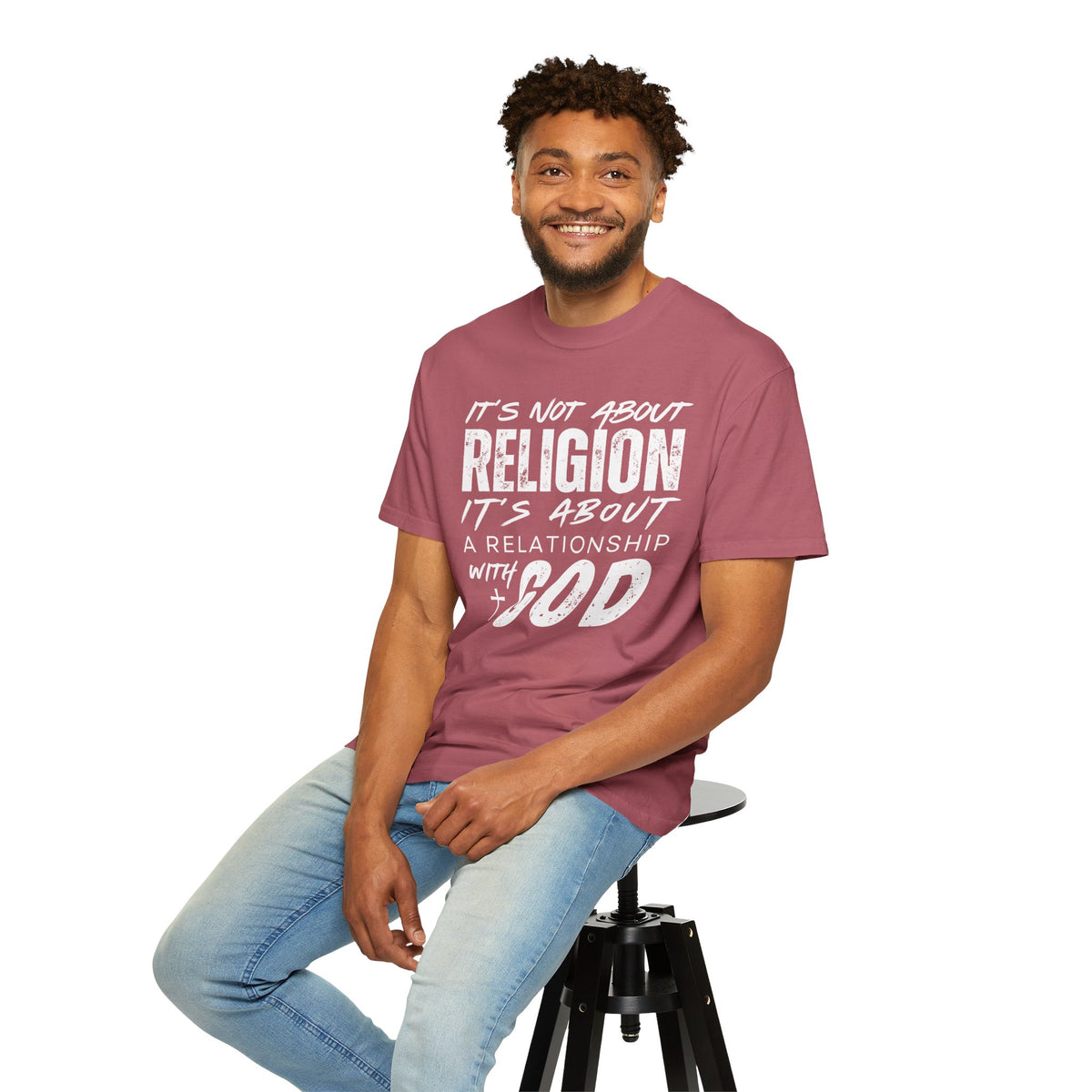 It's Not About Religion, It's About a Relationship with God - Comfort Colors | Trendy Men's and Women's T-Shirt. Direct to Garment. Printed & Shipped in the USA. Unisex Sizes.