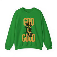 God is Good All The Time – Gildan Heavy Blend | Trendy Women’s and Women's Soft Sweatshirt. Direct to Garment. Printed & Shipped in the USA. Unisex Sizes.