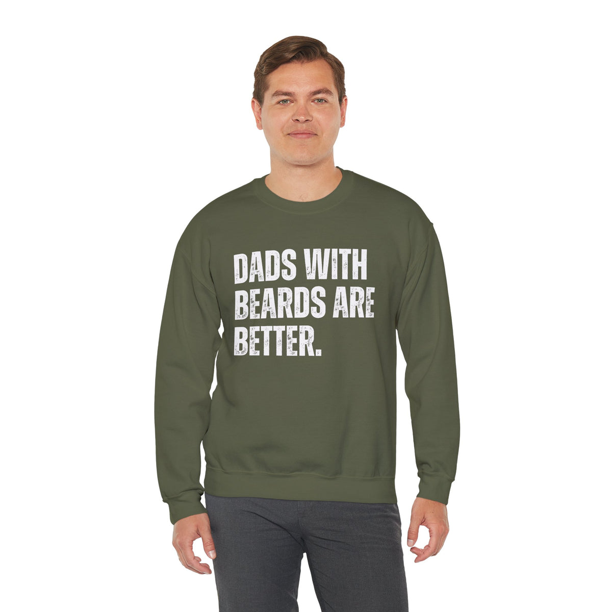 Dads With Beards Are Better - Distressed – Gildan Heavy Blend | Trendy Men's Soft Sweatshirt. Direct to Garment. Printed & Shipped in the USA. Unisex Sizes.
