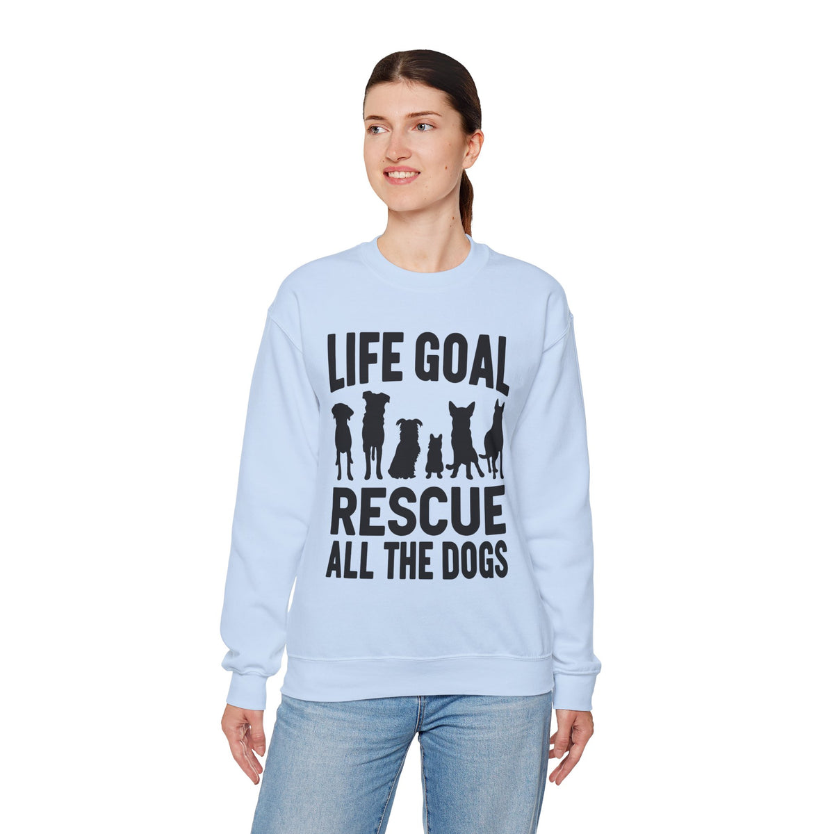 Life Goal Rescue All The Dogs – Gildan Heavy Blend | Trendy Men's and Women’s Soft Sweatshirt. Direct to Garment. Printed & Shipped in the USA. Unisex Sizes.