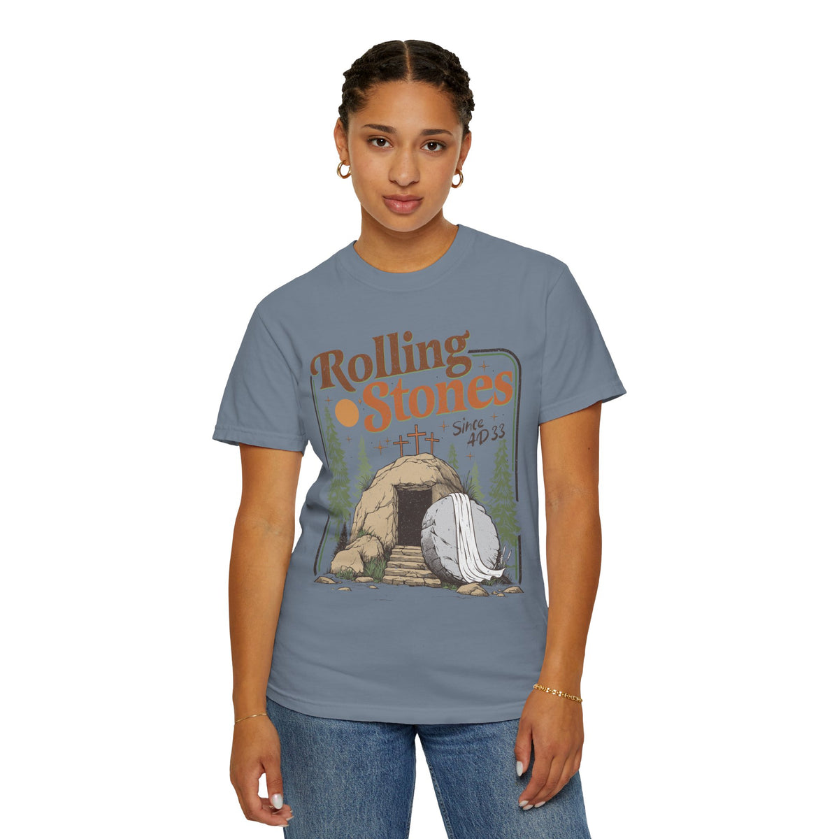 Rolling Stones "Since AD 33" Easter Empty Tomb Christian - Comfort Colors | Trendy Men's and Women's T-Shirt. Direct to Garment. Printed & Shipped in the USA. Unisex Sizes.