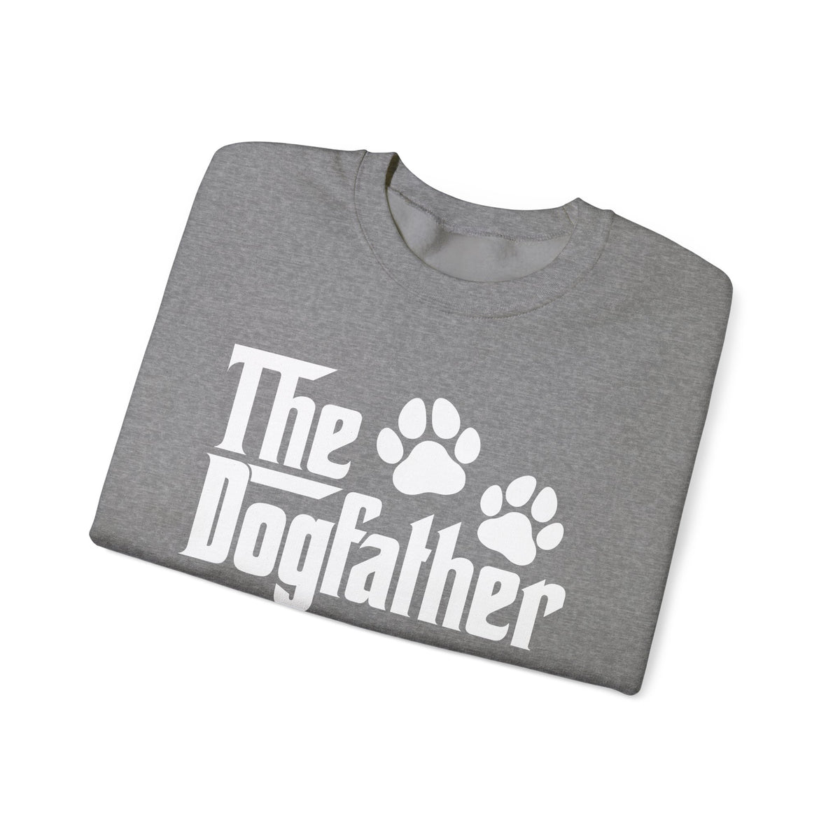 The DogFather – Gildan Heavy Blend | Trendy Men's Soft Sweatshirt. Direct to Garment. Printed & Shipped in the USA. Unisex Sizes.