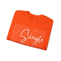 Single, Typography – Gildan Heavy Blend | Trendy Women’s Soft Sweatshirt. Direct to Garment. Printed & Shipped in the USA. Unisex Sizes.
