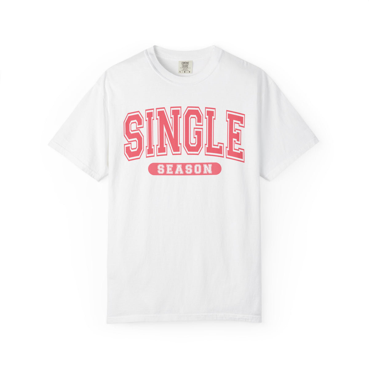 Single Season - Varsity - Comfort Colors | Trendy Women's T-Shirt. Direct to Garment. Printed & Shipped in the USA. Unisex Sizes.
